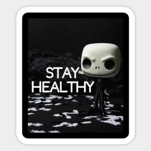 Stay Healthy Shirt Sticker